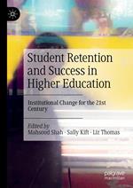 Student Retention and Success in Higher Education