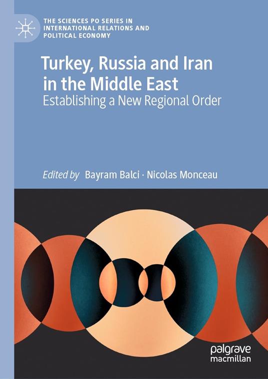 Turkey, Russia and Iran in the Middle East