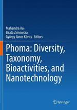 Phoma: Diversity, Taxonomy, Bioactivities, and Nanotechnology