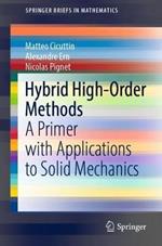 Hybrid High-Order Methods: A Primer with Applications to Solid Mechanics