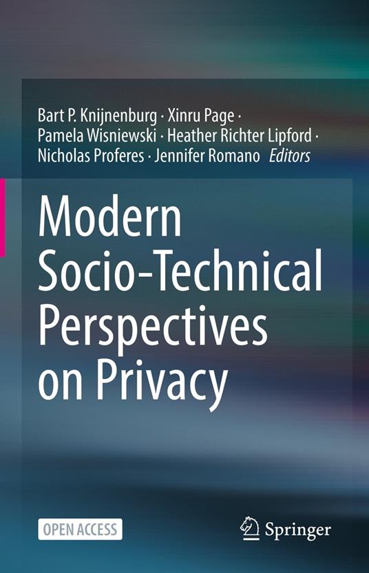 Modern Socio-Technical Perspectives on Privacy