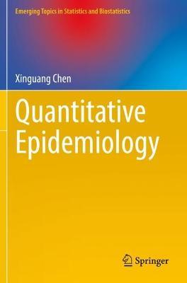 Quantitative Epidemiology - Xinguang Chen - cover