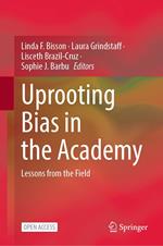 Uprooting Bias in the Academy