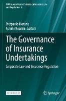 The Governance of Insurance Undertakings: Corporate Law and Insurance Regulation - cover