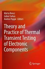 Theory and Practice of Thermal Transient Testing of Electronic Components