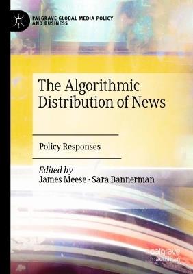 The Algorithmic Distribution of News: Policy Responses - cover