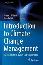 Introduction to Climate Change Management: Transitioning to a Low-Carbon Economy