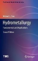 Hydrometallurgy: Fundamentals and Applications - Michael L. Free - cover