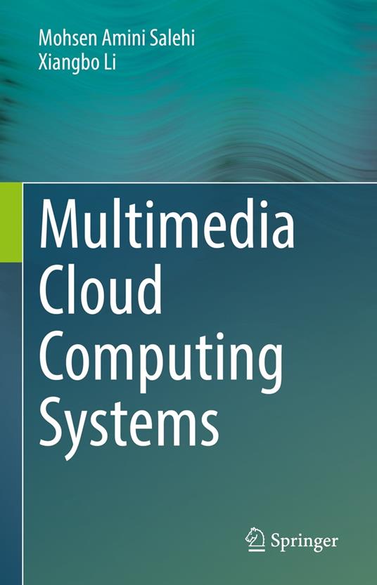 Multimedia Cloud Computing Systems