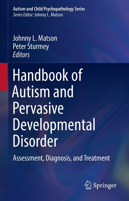 Handbook of Autism and Pervasive Developmental Disorder