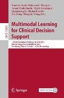 Multimodal Learning for Clinical Decision Support: 11th International Workshop, ML-CDS 2021, Held in Conjunction with MICCAI 2021, Strasbourg, France, October 1, 2021, Proceedings