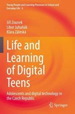 Life and Learning of Digital Teens: Adolescents and digital technology in the Czech Republic