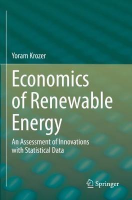 Economics of Renewable Energy: An Assessment of Innovations with Statistical Data - Yoram Krozer - cover