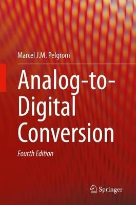 Analog-to-Digital Conversion - Marcel J.M. Pelgrom - cover