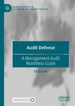 Audit Defense: A Management Audit Readiness Guide