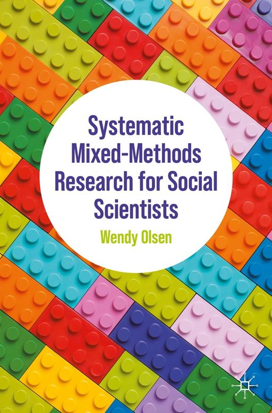 Systematic Mixed-Methods Research for Social Scientists