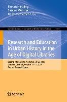 Research and Education in Urban History in the Age of Digital Libraries: Second International Workshop, UHDL 2019, Dresden, Germany, October 10–11, 2019, Revised Selected Papers