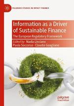 Information as a Driver of Sustainable Finance: The European Regulatory Framework