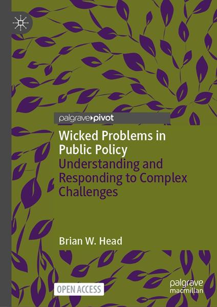 Wicked Problems in Public Policy