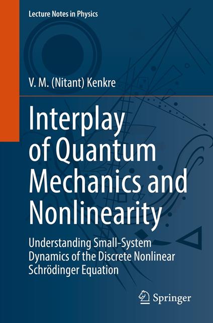 Interplay of Quantum Mechanics and Nonlinearity