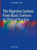 The Digestive System: From Basic Sciences to Clinical Practice