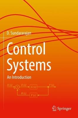 Control Systems: An Introduction - Dr. D. Sundararajan - cover