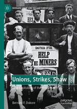 Unions, Strikes, Shaw