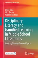 Disciplinary Literacy and Gamified Learning in Middle School Classrooms