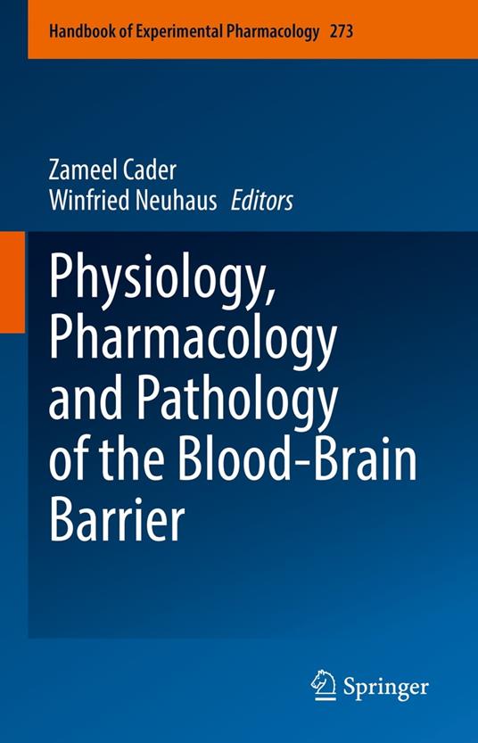 Physiology, Pharmacology and Pathology of the Blood-Brain Barrier