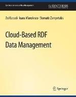 Cloud-Based RDF Data Management