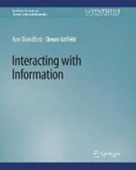 Interacting with Information