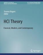 HCI Theory: Classical, Modern, and Contemporary