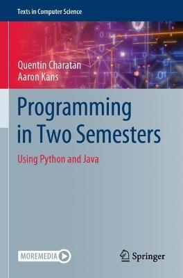 Programming in Two Semesters: Using Python and Java - Quentin Charatan,Aaron Kans - cover