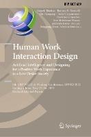 Human Work Interaction Design. Artificial Intelligence and Designing for a Positive Work Experience in a Low Desire Society: 6th IFIP WG 13.6 Working Conference, HWID 2021, Beijing, China, May 15–16, 2021, Revised Selected Papers