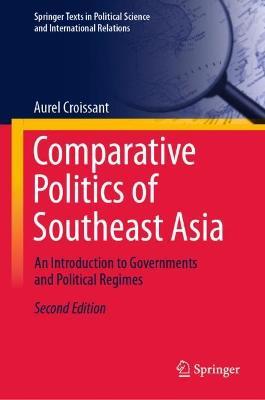 Comparative Politics of Southeast Asia: An Introduction to Governments and Political Regimes - Aurel Croissant - cover