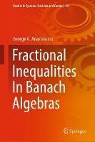 Fractional Inequalities In Banach Algebras