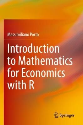 Introduction to Mathematics for Economics with R - Massimiliano Porto - cover