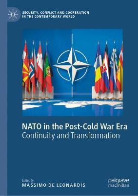 NATO in the Post-Cold War Era: Continuity and Transformation - cover