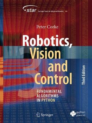 Robotics, Vision and Control: Fundamental Algorithms in Python - Peter Corke - cover