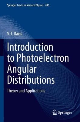 Introduction to Photoelectron Angular Distributions: Theory and Applications - V. T. Davis - cover