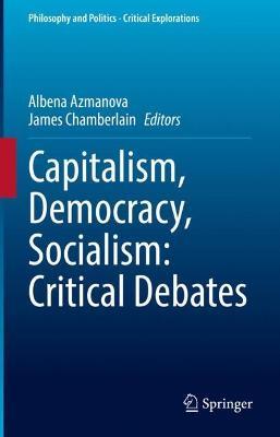 Capitalism, Democracy, Socialism: Critical Debates - cover