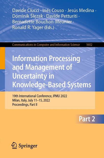 Information Processing and Management of Uncertainty in Knowledge-Based Systems