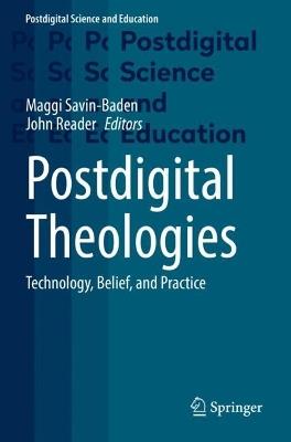 Postdigital Theologies: Technology, Belief, and Practice - cover