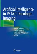 Artificial Intelligence in PET/CT Oncologic Imaging