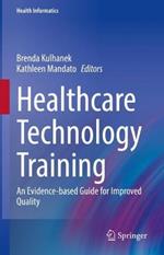 Healthcare Technology Training: An Evidence-based Guide for Improved Quality