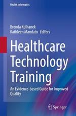 Healthcare Technology Training: An Evidence-based Guide for Improved Quality