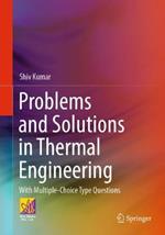 Problems and Solutions in Thermal Engineering: With Multiple-Choice Type Questions