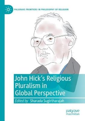 John Hick's Religious Pluralism in Global Perspective - cover