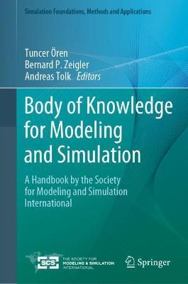 Body of Knowledge for Modeling and Simulation: A Handbook by the Society for Modeling and Simulation International - cover