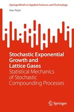 Stochastic Exponential Growth and Lattice Gases